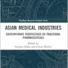Asian Medical Industries (Needham Research Institute Series) (EPUB)