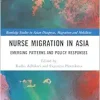Nurse Migration in Asia (Routledge Studies in Asian Diasporas, Migrations and Mobilities) (EPUB)