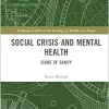 Social Crisis and Mental Health (Routledge Studies in the Sociology of Health and Illness) (EPUB)