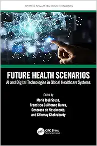 Future Health Scenarios (Advances in Smart Healthcare Technologies) (EPUB)