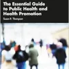 The Essential Guide to Public Health and Health Promotion, 2nd Edition (Original PDF from Publisher)