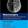 Neurosurgery: The Essential Guide to the Oral and Clinical Neurosurgical Exam, 2nd edition (Master Pass Series) (Original PDF from Publisher)