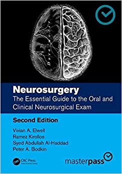 Neurosurgery: The Essential Guide to the Oral and Clinical Neurosurgical Exam, 2nd edition (Master Pass Series) (Original PDF from Publisher)