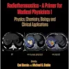 Radiotheranostics – A Primer for Medical Physicists I: Physics, Chemistry, Biology and Clinical Applications (Series in Medical Physics and Biomedical Engineering) (Original PDF from Publisher)