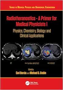 Radiotheranostics – A Primer for Medical Physicists I: Physics, Chemistry, Biology and Clinical Applications (Series in Medical Physics and Biomedical Engineering) (EPUB)