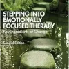 Stepping into Emotionally Focused Therapy: Key Ingredients of Change, 2nd Edition (EPUB)