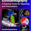 Echocardiography: A Practical Guide for Reporting and Interpretation, 4th Edition (Original PDF from Publisher)