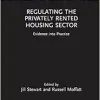Regulating the Privately Rented Housing Sector: Evidence into Practice (Routledge Focus on Environmental Health) (Original PDF from Publisher)