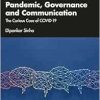 Pandemic, Governance and Communication (Routledge Series on the Humanities and the Social Sciences in a Post-COVID-19 World) (Original PDF from Publisher)