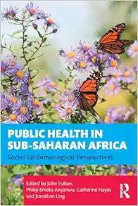 Public Health in Sub-Saharan Africa: Social Epidemiological Perspectives (Original PDF from Publisher)