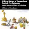 A Living History of Transactional Analysis Psychotherapy: Engaging Reflectively with Theory and Methodology (Innovations in Transactional Analysis: Theory and Practice) (EPUB)
