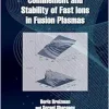 Confinement and Stability of Fast Ions in Fusion Plasmas (Original PDF from Publisher)