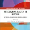 Researching Racism in Nursing (Routledge Research in Nursing and Midwifery) (Original PDF from Publisher)