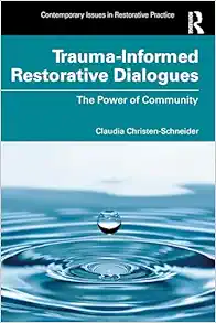 Trauma-Informed Restorative Dialogues: The Power of Community (Contemporary Issues in Restorative Practices) (EPUB)