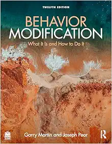 Behavior Modification: What It Is and How To Do It, 12th Edition (Original PDF from Publisher)