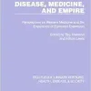 Disease, Medicine and Empire (Routledge Library Editions: Health, Disease and Society) (Original PDF from Publisher)