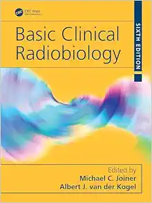 Basic Clinical Radiobiology, 6th Edition (Original PDF from Publisher)