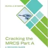 Cracking the MRCS Part A: A Revision Guide (Original PDF from Publisher)
