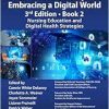 Nursing and Informatics for the 21st Century – Embracing a Digital World, 3rd Edition – Book 2: Nursing Education and Digital Health Strategies (HIMSS Book Series) (Original PDF from Publisher)