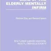 Care of the Elderly Mentally Infirm (Routledge Library Editions: Health, Disease and Society) (Original PDF from Publisher)