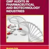 GMP Audits in Pharmaceutical and Biotechnology Industries (Drugs and the Pharmaceutical Sciences) (Original PDF from Publisher)