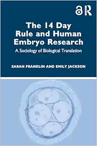 The 14 Day Rule and Human Embryo Research (Original PDF from Publisher)