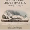 Visual Culture and Pandemic Disease Since 1750: Capturing Contagion (Science and the Arts since 1750) (Original PDF from Publisher)