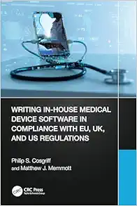 Writing In-House Medical Device Software in Compliance with EU, UK, and US Regulations (EPUB)
