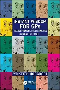 Instant Wisdom for GPs: Pearls from All the Specialities 2nd Edition (Original PDF from Publisher)
