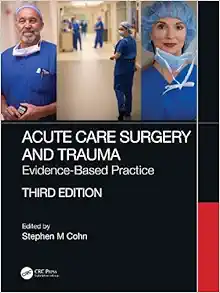 Acute Care Surgery and Trauma: Evidence-Based Practice, 3rd edition (Original PDF from Publisher)
