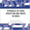 Dynamics of Drug Addiction and Abuse in India (Original PDF from Publisher)
