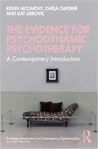 The Evidence for Psychodynamic Psychotherapy: A Contemporary Introduction (Routledge Introductions to Contemporary Psychoanalysis) (EPUB)