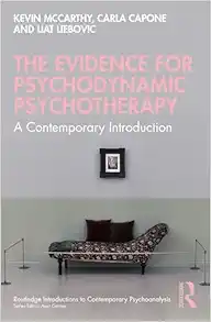 The Evidence for Psychodynamic Psychotherapy: A Contemporary Introduction (Routledge Introductions to Contemporary Psychoanalysis) (Original PDF from Publisher)