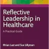 Reflective Leadership in Healthcare (Original PDF from Publisher)