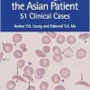 Haematology and the Asian Patient: 51 Clinical Cases (Original PDF from Publisher)