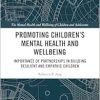 Promoting Children’s Mental Health and Wellbeing (The Mental Health and Well-being of Children and Adolescents) (EPUB)