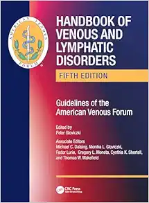 Handbook of Venous and Lymphatic Disorders: Guidelines of the American Venous Forum, 5th Edition (EPUB)