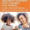 Play Therapy Treatment Planning with Children and Families (Original PDF from Publisher)