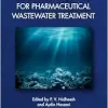 Advanced Materials for Pharmaceutical Wastewater Treatment (Emerging Materials and Technologies) (EPUB)