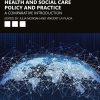 Contemporary Issues in Health and Social Care Policy and Practice: A Comparative Introduction (Original PDF from Publisher)