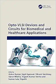 Opto-VLSI Devices and Circuits for Biomedical and Healthcare Applications (EPUB)