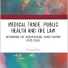 Medical Trade, Public Health, and the Law (Original PDF from Publisher)