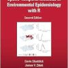 Spatio–Temporal Methods in Environmental Epidemiology with R (Chapman & Hall/CRC Texts in Statistical Science), 2nd Edition (Original PDF from Publisher)