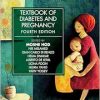 Textbook of Diabetes and Pregnancy 4e (Series in Maternal-Fetal Medicine) (Original PDF from Publisher)