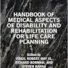 Handbook of Medical Aspects of Disability and Rehabilitation for Life Care Planning (Original PDF from Publisher)