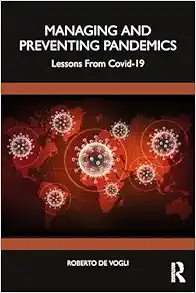 Managing and Preventing Pandemics: Lessons From COVID-19 (EPUB)