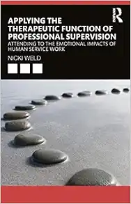 Applying the Therapeutic Function of Professional Supervision (Original PDF from Publisher)