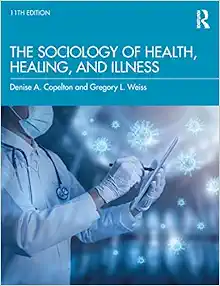 The Sociology of Health, Healing, and Illness, 11th Edition (Original PDF from Publisher)