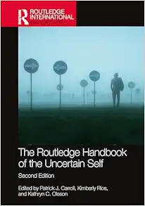 The Routledge Handbook of the Uncertain Self, 2nd Edition (Routledge International Handbooks) (Original PDF from Publisher)