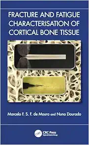 Fracture and Fatigue Characterisation of Cortical Bone Tissue (Original PDF from Publisher)